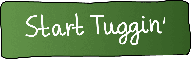 Start to tuggin